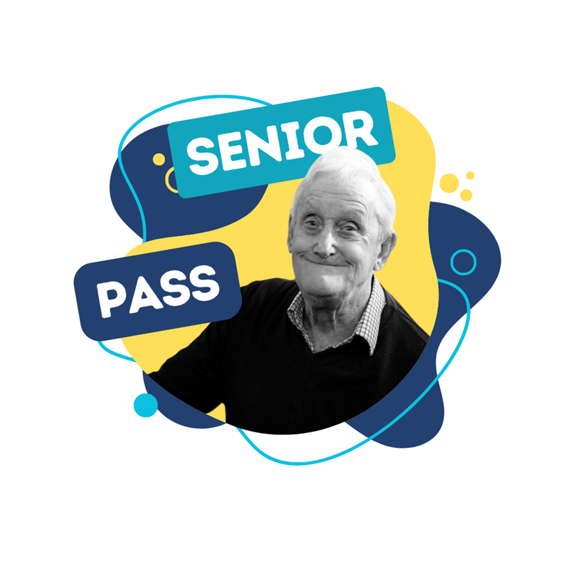 SENIOR PASS $10.00         65+ years